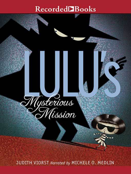 Title details for Lulu's Mysterious Mission by Judith Viorst - Available